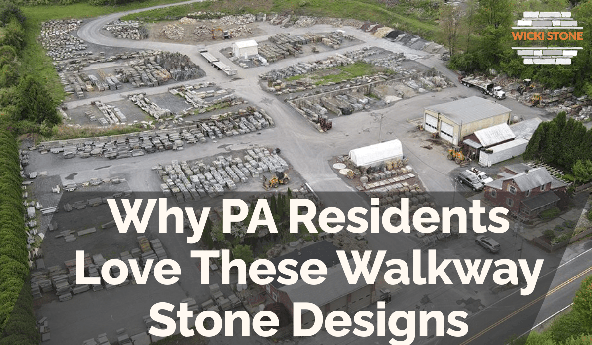 Why PA Residents Love These Walkway Stone Designs
