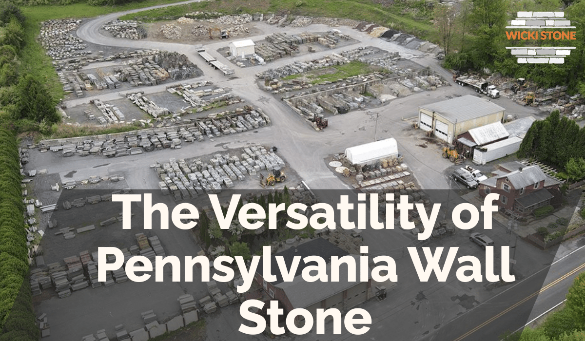 The Versatility of Pennsylvania Wall Stone