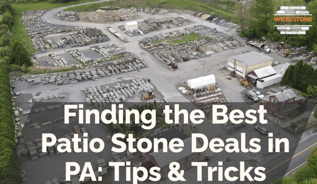 Finding the Best Patio Stone Deals in PA: Tips & Tricks