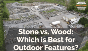 Stone vs. Wood: Which is Best for Outdoor Features?