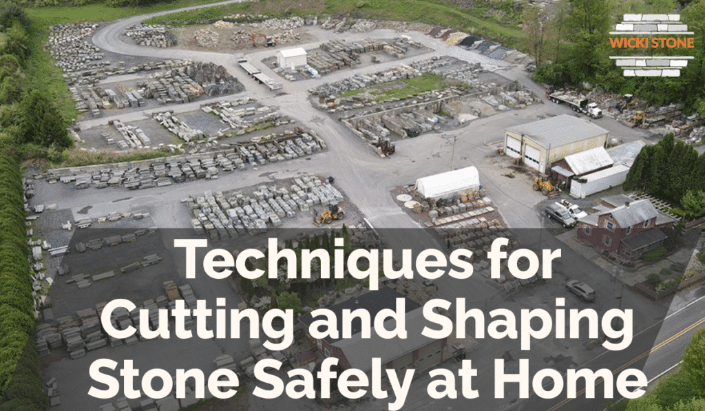 Techniques for Cutting and Shaping Stone Safely at Home
