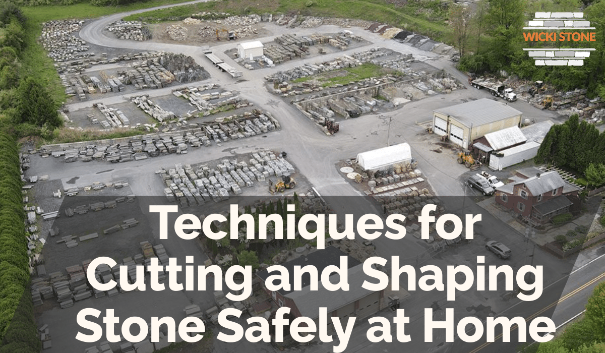 Techniques for Cutting and Shaping Stone Safely at Home