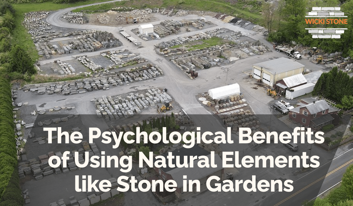 The Psychological Benefits of Using Natural Elements like Stone in Gardens